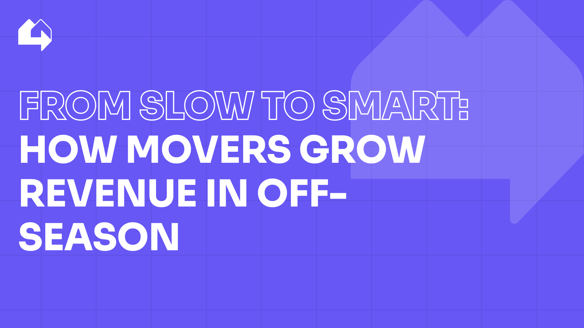 From slow to smart: How movers grow revenue in off-season